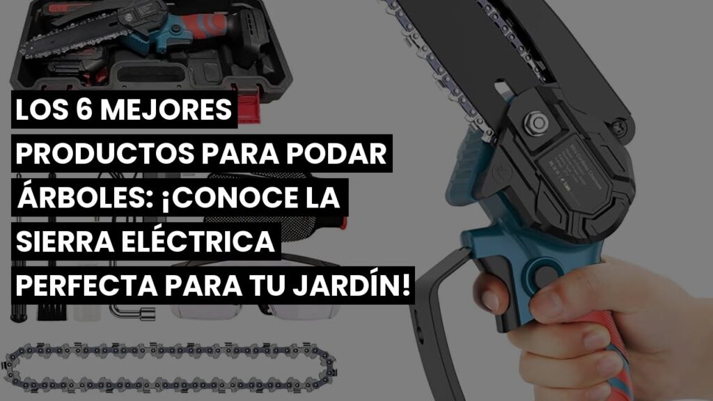 Como elegir una sierra electrica para podar arboles